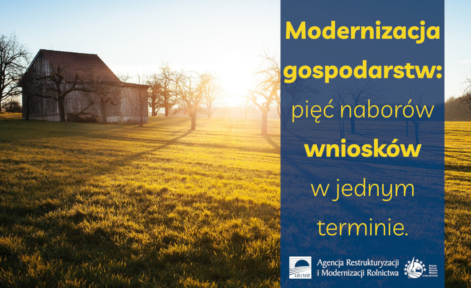 Dom na tle sadów i napis "Modernizacja gospodarstw: pięć naborów wniosków w jednym terminie".